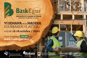 Baskegur celebra del 12 al 18 de octubre su VI Semana de la Madera de forma online @ Evento Online