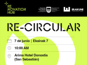 Evento Re-circular Desarrollo de redes de colaboración para impulsar proyectos de Rehabilitación Circular @ Arima Hotel Donostia
