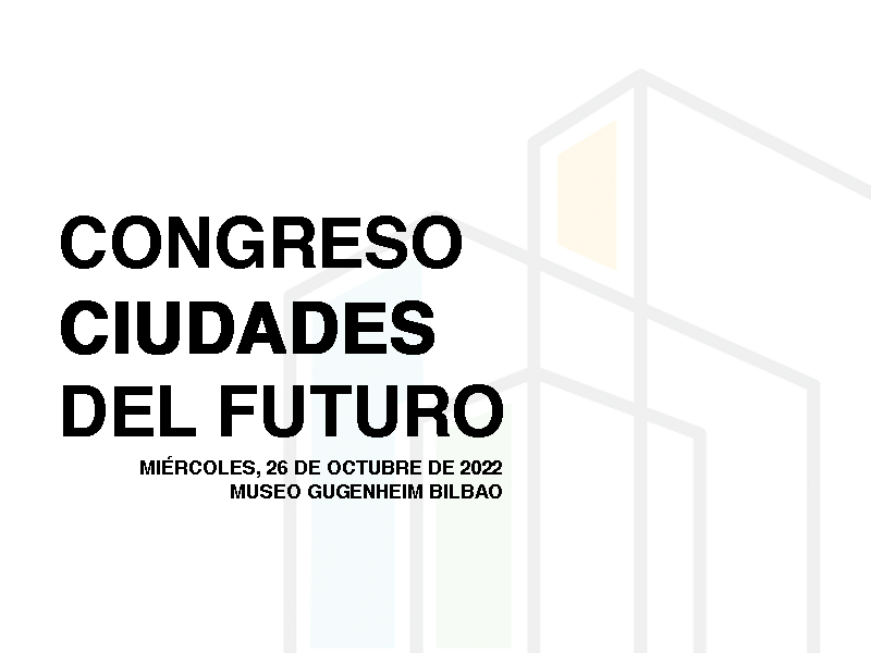 Congreso ciudades del Futuro en Bilbao