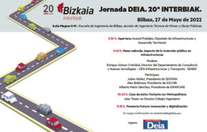Jornada DEIA 20º INTERBIAK @ Aula Magna II-M - Escuela de Ingeniería de Bilbao, sección de Ingeniería Técnica de Minas y Obras Públicas